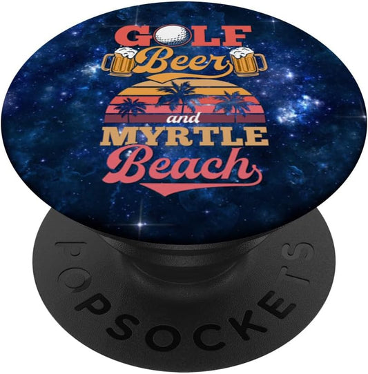 Golf Beer And Myrtle Beach South Carolina - Blue Outer Space PopSockets Standard PopGrip